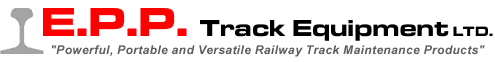 E.P.P. Track Equipment Ltd. - Powerful, portable and versatile railroad track maintenance products